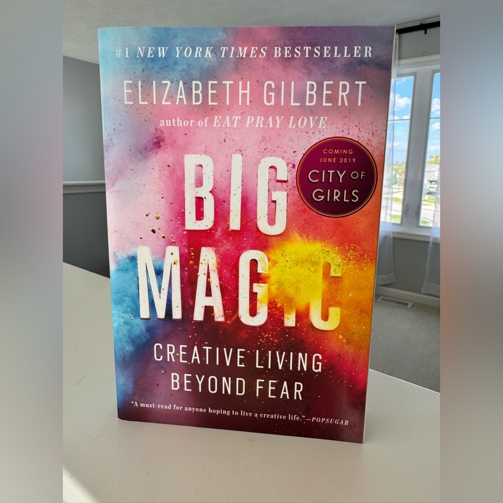 Big Magic: Creative living beyond fear by Elizabeth Gilbert paperback book
